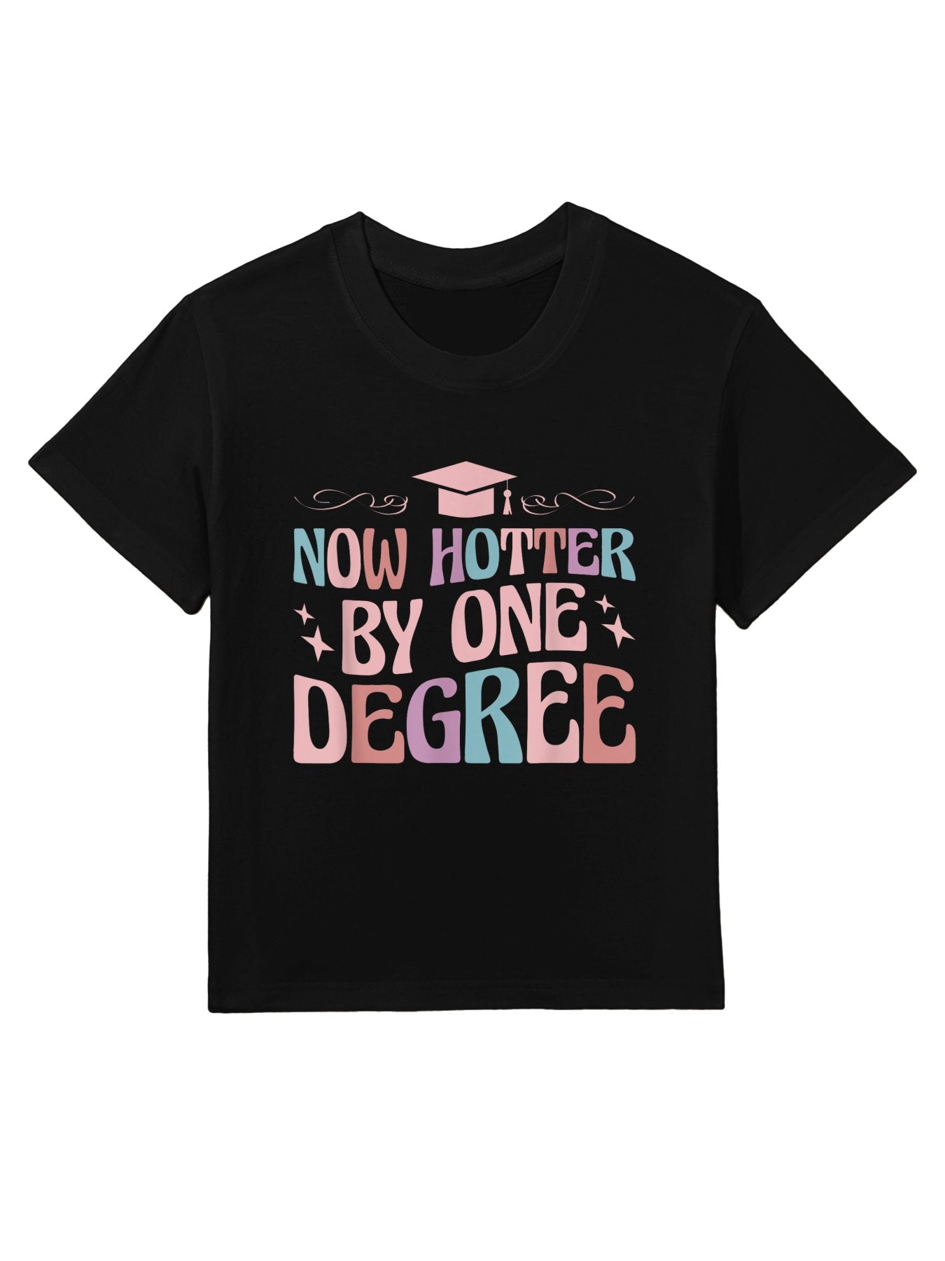 Now Hotter By One Degree Funny Graduation Kids T-Shirt
