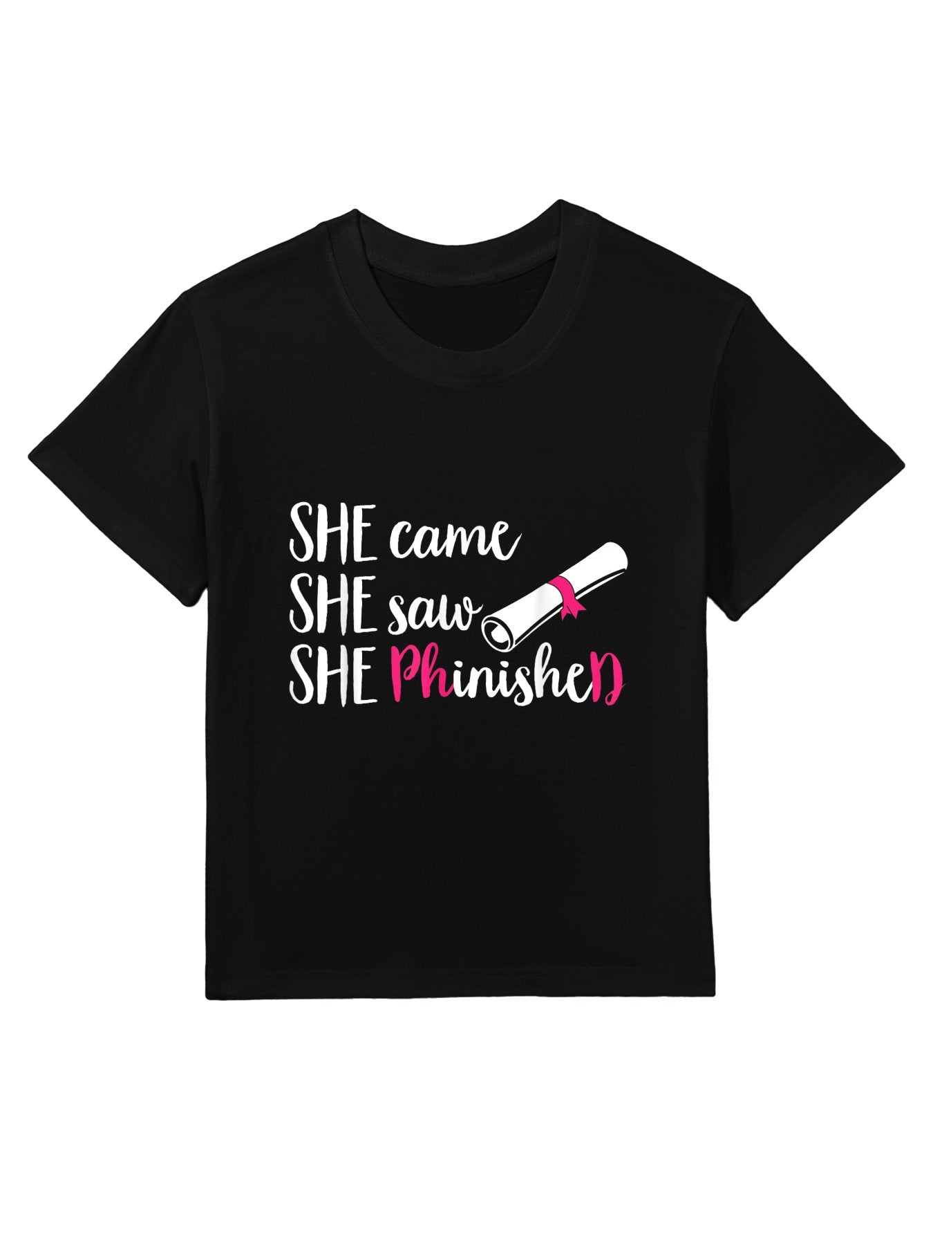 PhD Graduate Doctorate Degree Ph.D. Graduation Women Kids T-Shirt