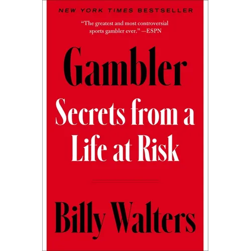 Gambler: Secrets from a Life at Risk - Hardcover