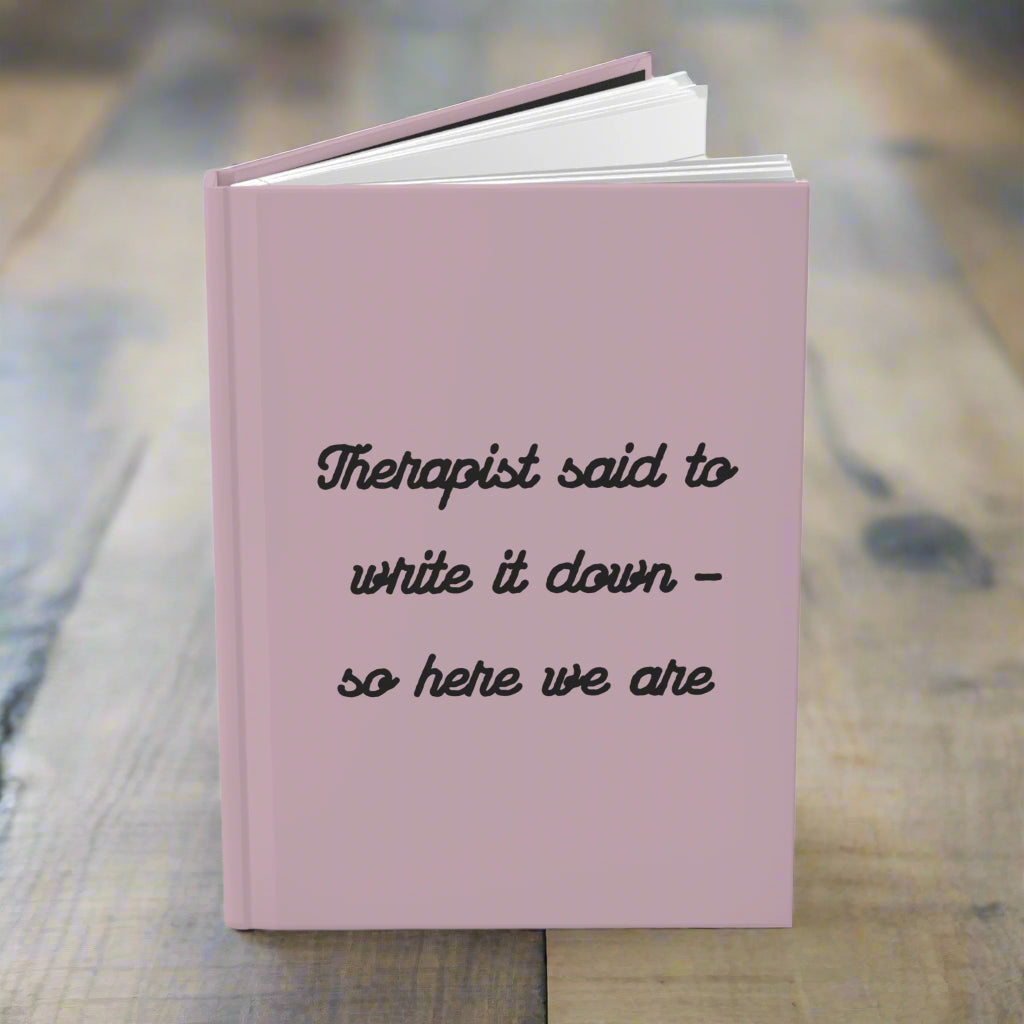 Therapist Told Me To – Mauve Mind Dump Journal