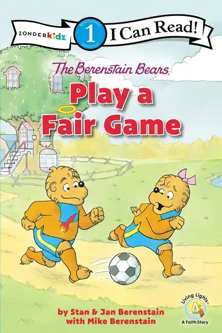 The Berenstain Bears Play a Fair Game: Level 1 - Paperback