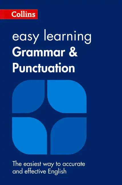 Easy Learning Grammar and Punctuation: Your Essential Guide to Accurate English - Paperback