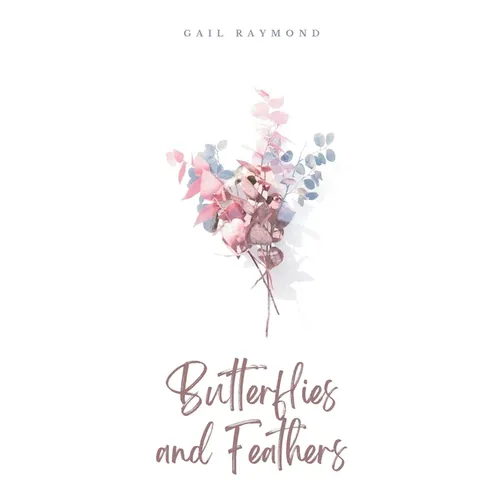 Butterflies and Feathers - Paperback