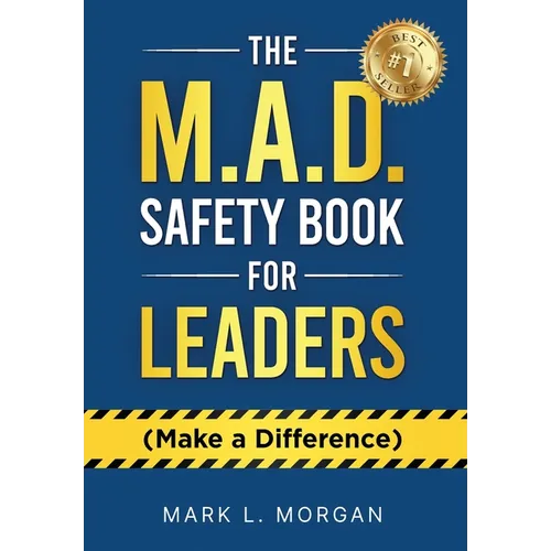 The M.A.D. Safety Book for Leaders (Make a Difference) - Hardcover