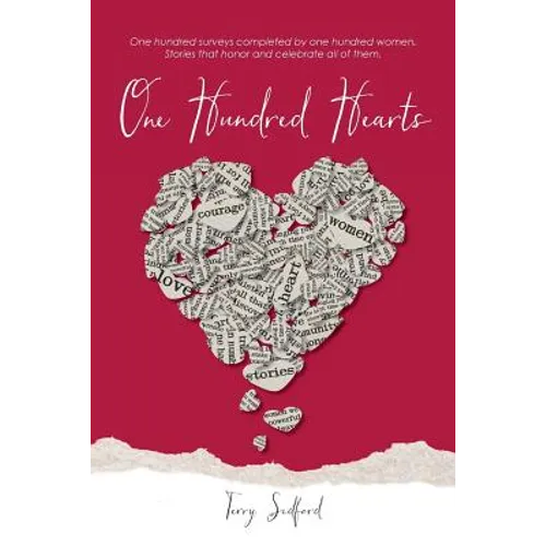 One Hundred Hearts: Inspiring Stories from the Women who Lived Them - Paperback