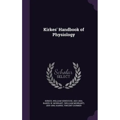 Kirkes&amp;#39; Handbook of Physiology - Hardcover