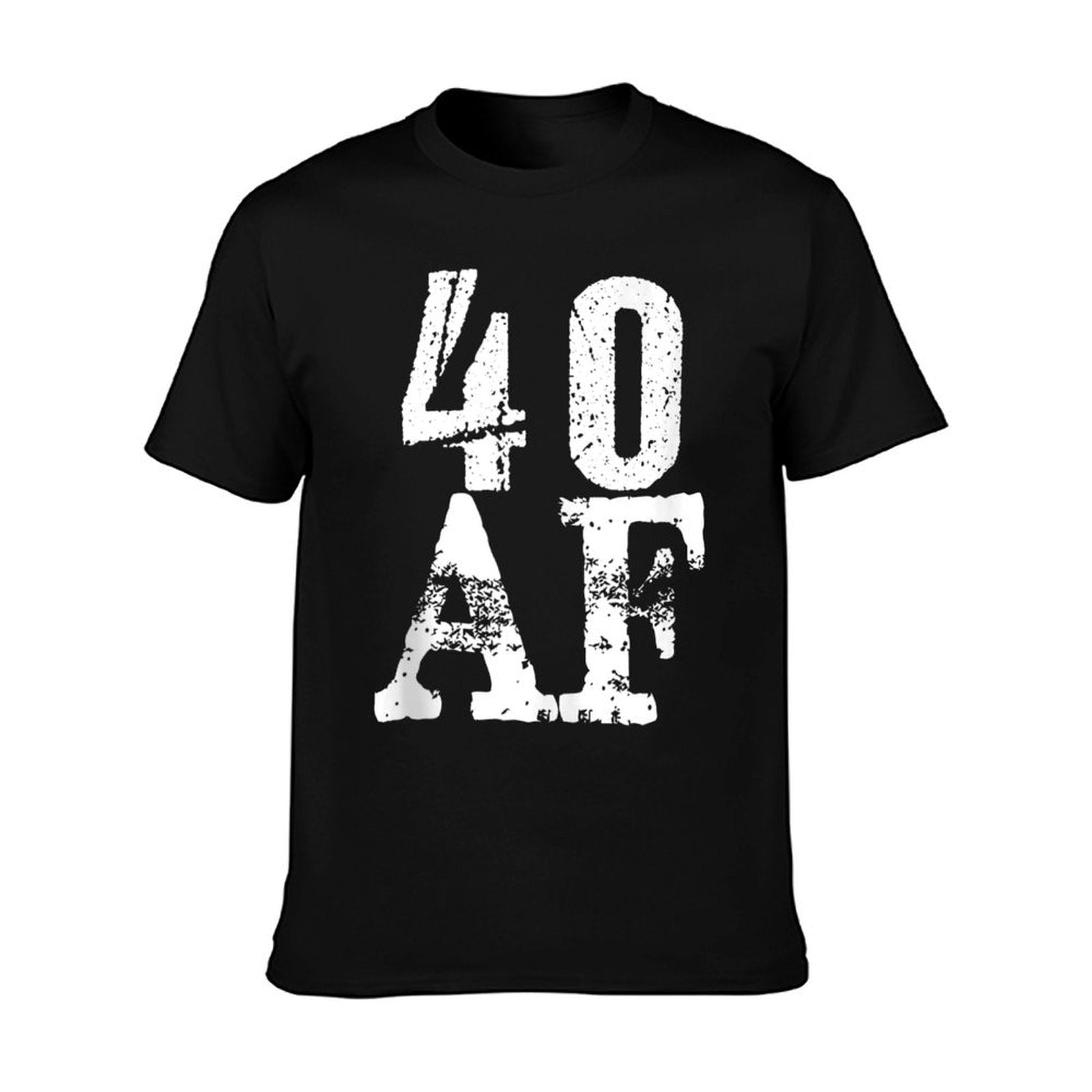 40 AF - Funny 40th Birthday Gift Men Women Forty As Fuck  Quick-drying T-Shirt