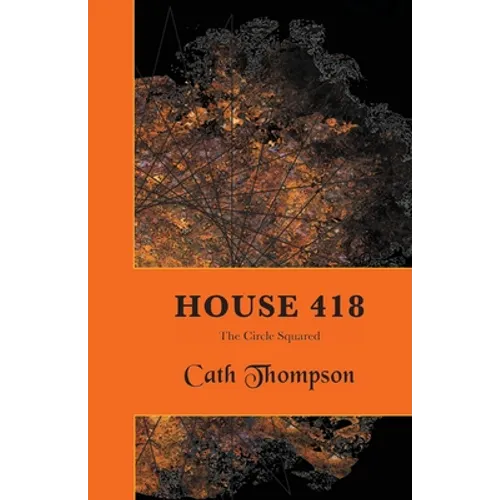 House 418: The Circle Squared - Paperback