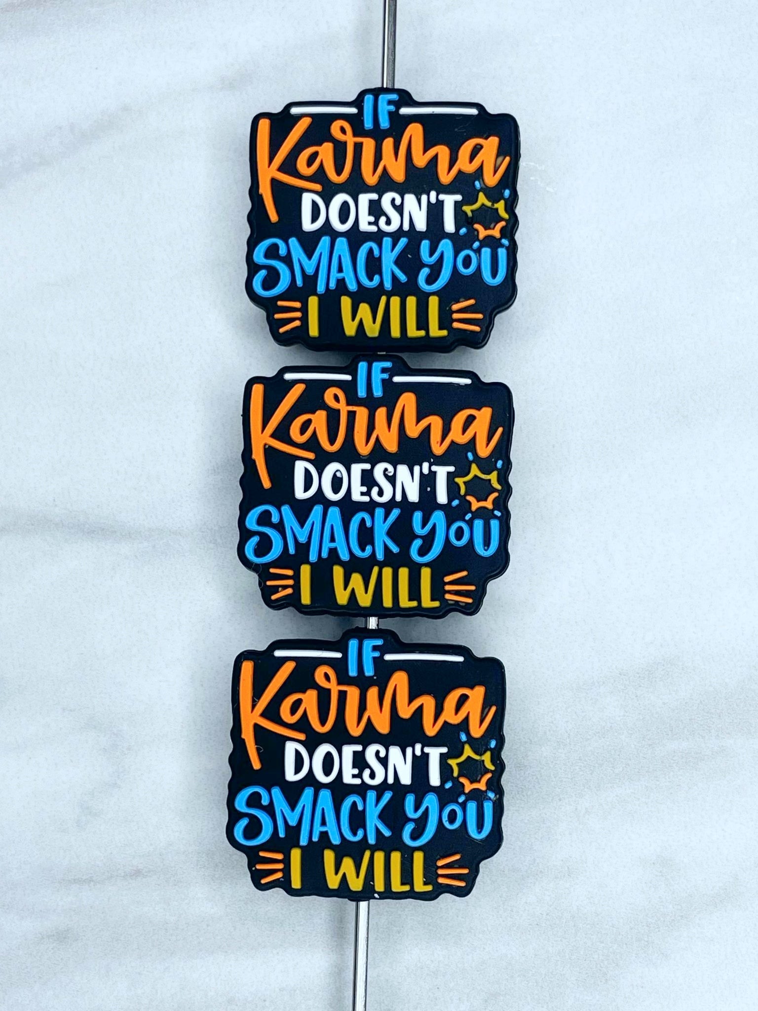 IF KARMA DOESN&amp;#39;T SMACK YOU SILICONE FOCAL D7 (1ct)