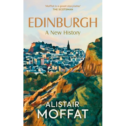Edinburgh: A New History - Hardcover