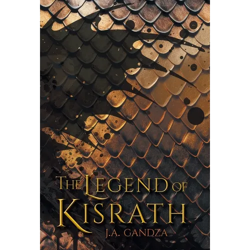 The Legend of Kisrath - Hardcover