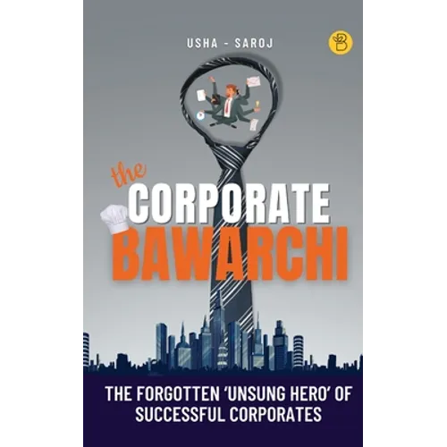 The Corporate Bawarchi - Paperback