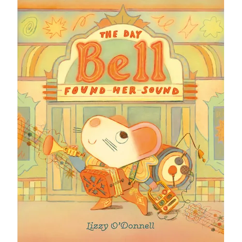 The Day Bell Found Her Sound - Hardcover