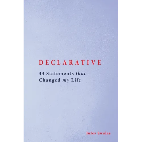 Declarative: 33 Statements that Changed my Life - Paperback