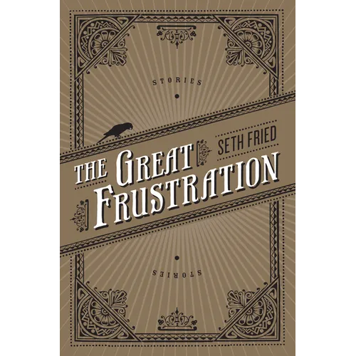 The Great Frustration: Stories - Paperback