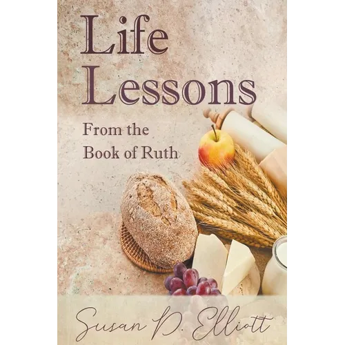 Life Lessons from the Book of Ruth - Paperback