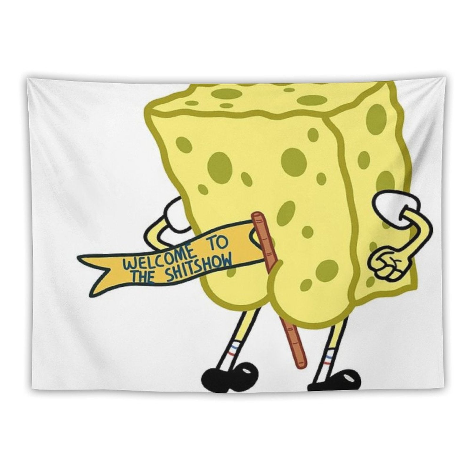 Welcome to The Shitshow Spongebob Squarepants Tapestry