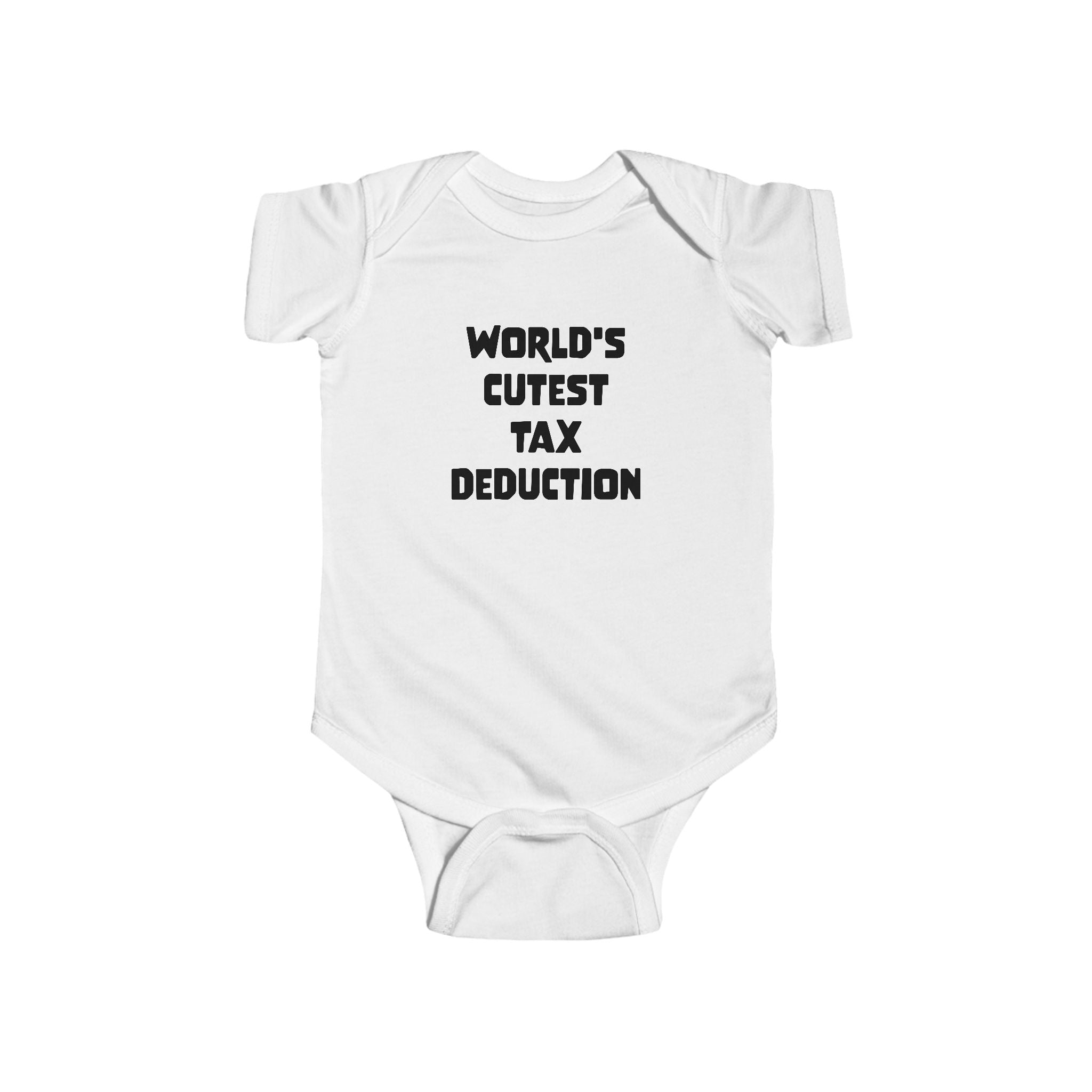 World&amp;#39;s Cutest Tax Deduction Infant Bodysuit