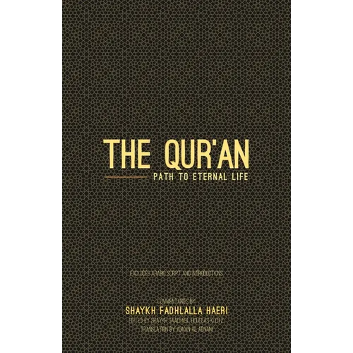 The Qur&amp;#39;an: Path to Eternal Life (Travel Version) - Paperback