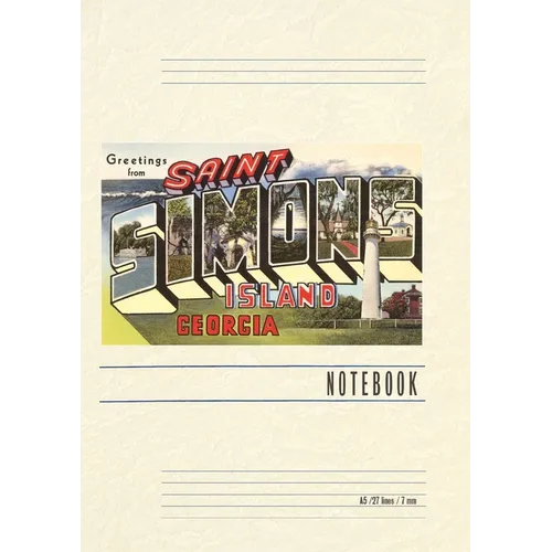 Vintage Lined Notebook Greetings from St. Simon&amp;#39;s Island - Paperback