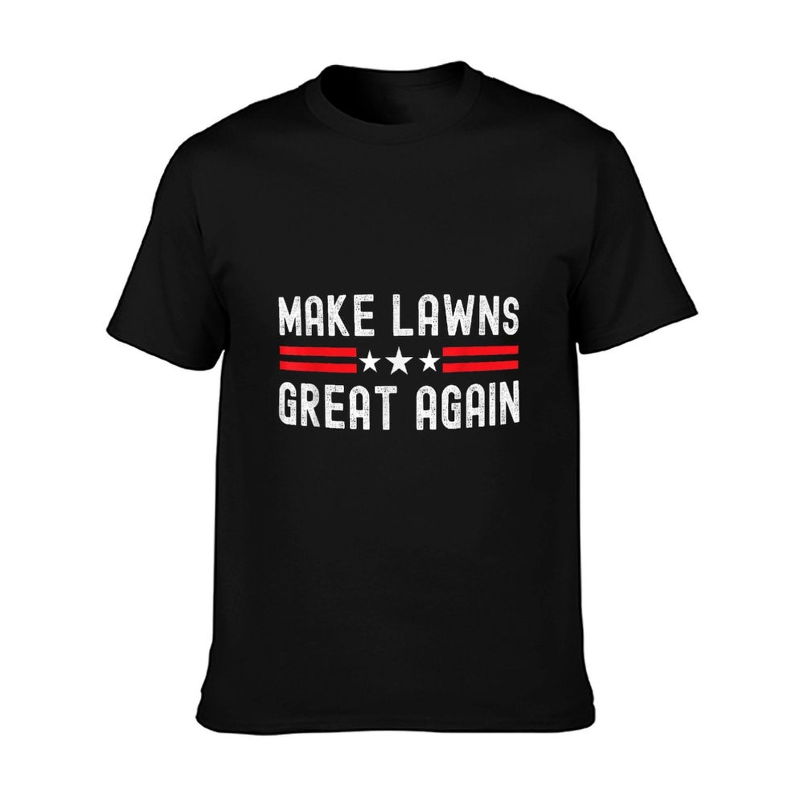 Make Lawns Great Again Funny Lawn Mower Dad Gardener T-Shirt