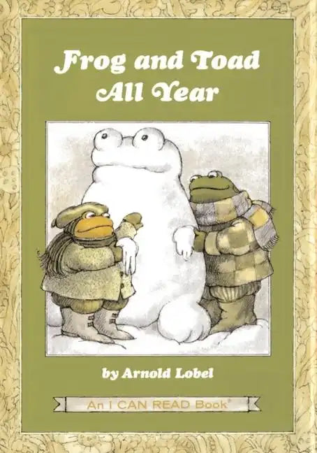 Frog and Toad All Year: From the Classic Animal Friendship and Adventure Series, Great for Growing Reading Skills and Early Literacy Development for K - Hardcover