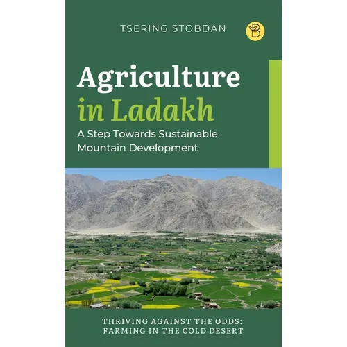 Agriculture in Ladakh: A Step Towards Sustainable Mountain Development - Paperback