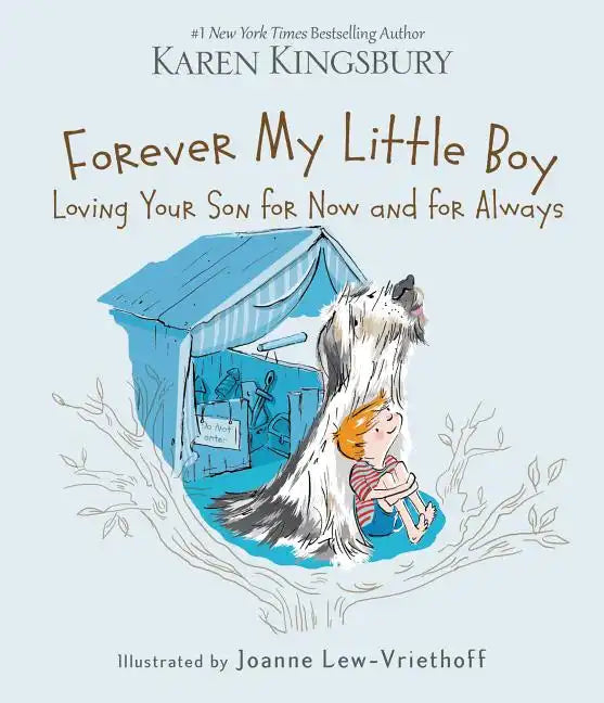 Forever My Little Boy: Loving Your Son for Now and for Always - Hardcover