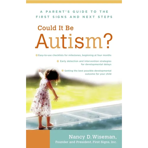 Could It Be Autism?: A Parent&amp;#39;s Guide to the First Signs and Next Steps - Paperback