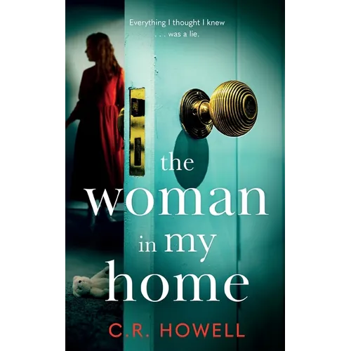 The Woman in My Home: A compelling and emotional domestic psychological thriller: A brand-new, compelling and emotional domestic psychologic - Paperback