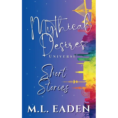 Mythical Desires Universe Short Stories - Paperback