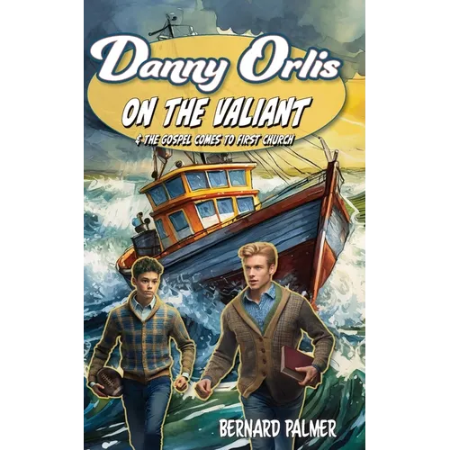 Danny Orlis on the Valiant - Paperback