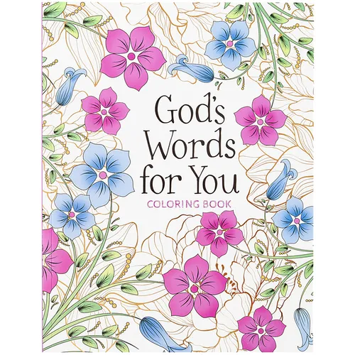 God&amp;#39;s Words for You Coloring Book: Relax. Refresh. Renew. - Paperback
