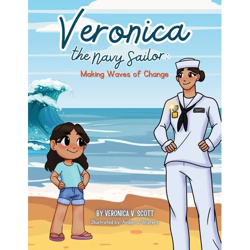 Veronica the Navy Sailor: Making Waves of Change - Paperback