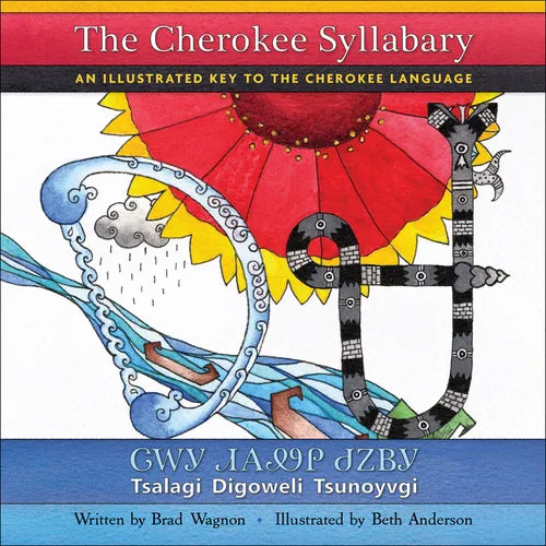 The Cherokee Syllabary / &amp;amp;#5091;&amp;amp;#5043;&amp;amp;#5033; &amp;amp;#5079;&amp;amp;#5034;&amp;amp;#5098;&amp;amp;#5045; &amp;amp;#5095;&amp;amp;#5059;&amp;amp;#5108;&amp;amp;#5033;: An Illustrated Key to the Cherokee Language - Hardcover
