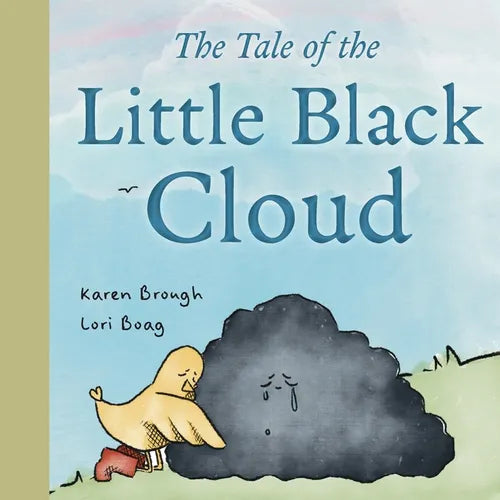 The Tale of The Little Black Cloud: A Heartfelt Children&amp;#39;s Sadness Book on Friendship, Healing, and Emotional Resilience - Paperback