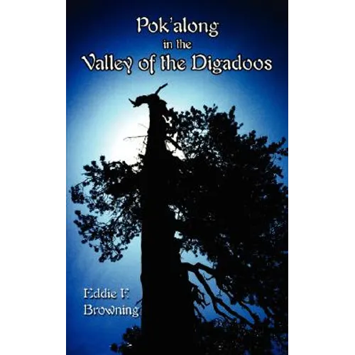 Pok&amp;#39;along in the Valley of the Digadoos - Paperback