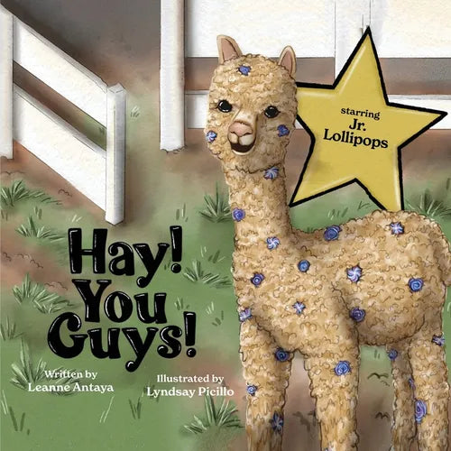 Hay! You Guys! STARRING JUNIOR LOLLIPOPS &amp;amp;#55356;&amp;amp;#57197; - Paperback