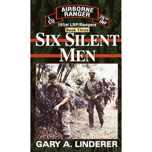 Six Silent Men...Book Three: 101st LRP / Rangers - Paperback