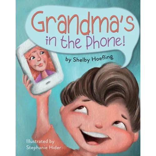 Grandma&amp;#39;s in the Phone! - Paperback