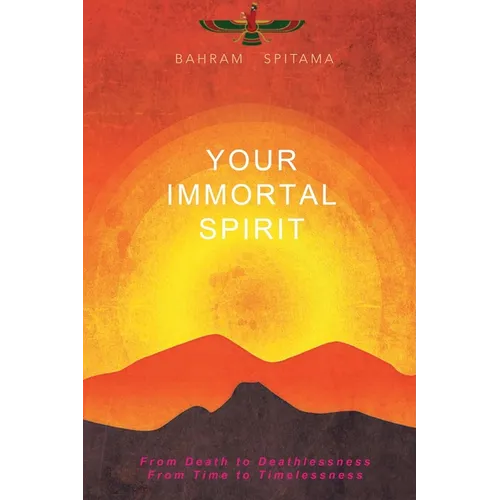 Your Immortal Spirit - Paperback