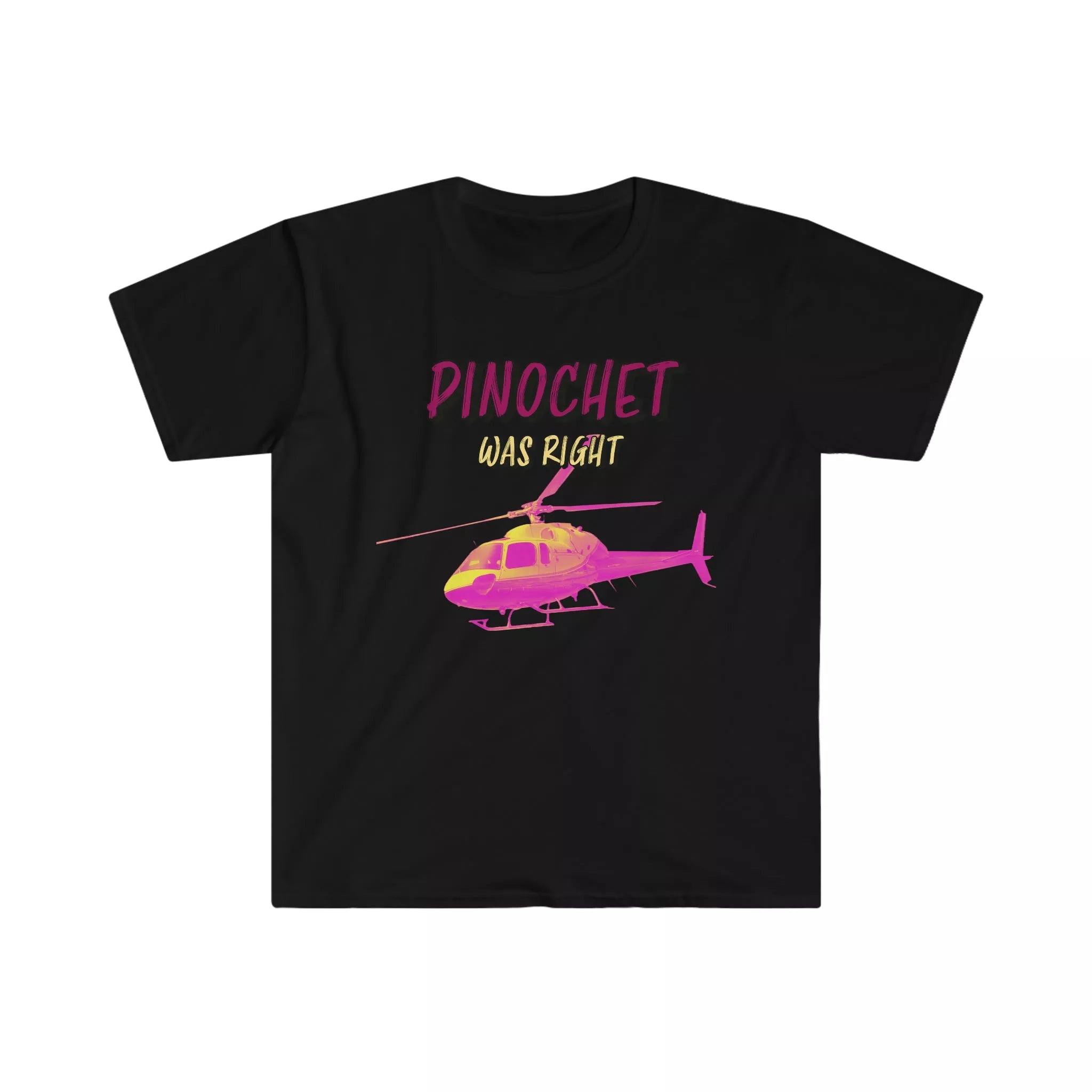 Pinochet was Right T-Shirt