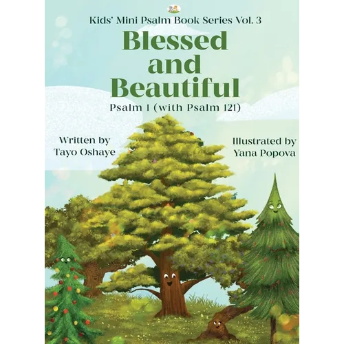 Blessed and Beautiful: Psalm 1 (with Psalm 121) - Hardcover