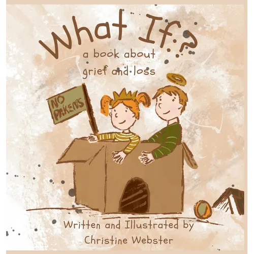 What If? a book about grief and loss - Hardcover