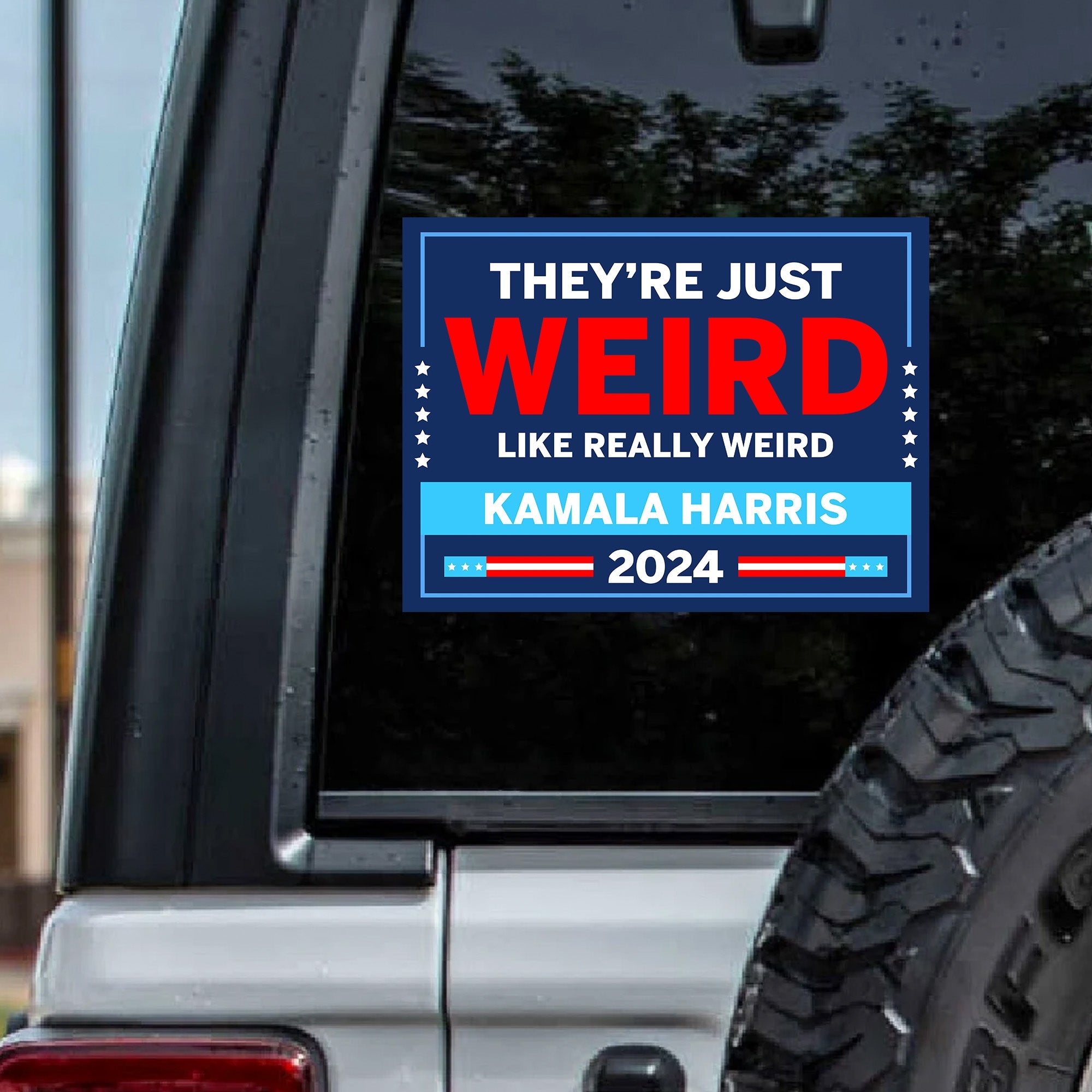 They&amp;#39;re Just Weird Like Really Weird Decal | Kamala Harris 2024 Car Decal | Democrat Stickers T1519 - KH2