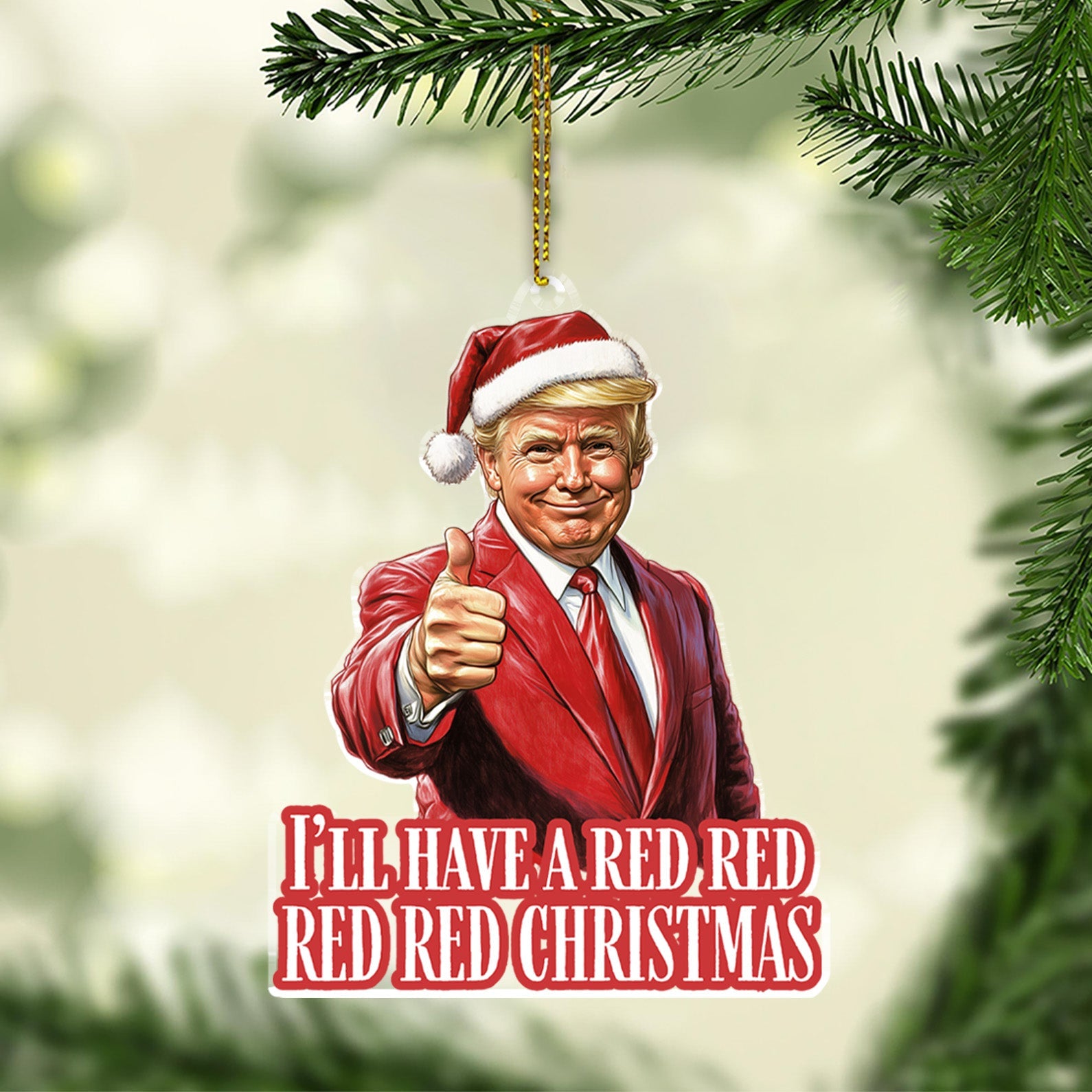I&amp;#39;ll Have A Red Christmas, Trump Santa Hat, Christmas Trump Acrylic Ornament, Perfect for Car &amp;amp; Christmas Tree Decor C1615 - GOP