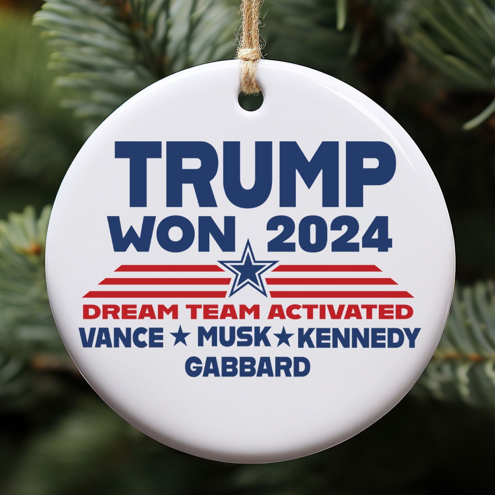 Trump Won 2024, Trump 47th President, Trump Dream Team Activated Ceramic Ornament, Perfect for Car &amp;amp; Christmas Tree Decor C1710 - GOP