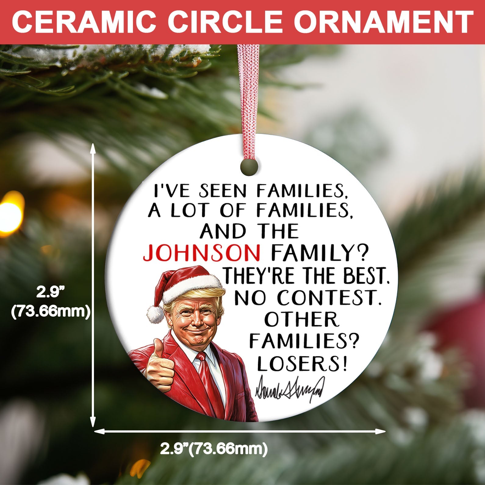 Custom Family Christmas Ornament, Funny Trump Ornament, Best Family No Contest, Personalized Christmas Trump Ceramic Ornament 681821 - GOP