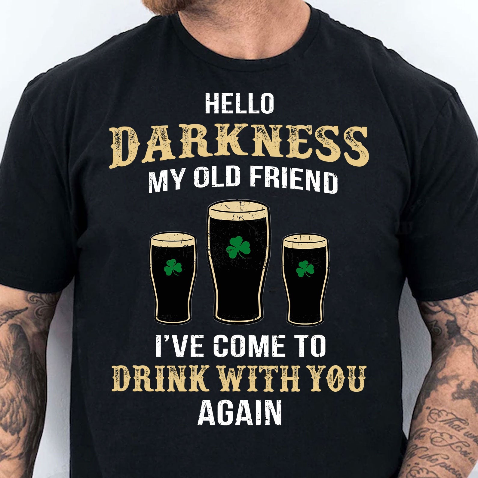Hello Darkness My Old Friend Shirt, Irish Darkness Front Shamrock Shirt, St Patrick&amp;#39;s Day Shirt 681926