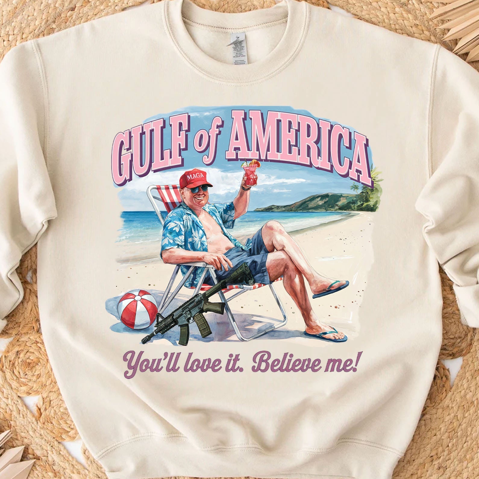 Trump Gulf of America, You&amp;#39;ll Love It Believe Me Shirt, Humorous Trump Sweatshirt, Trump President Funny Bright Shirt 682064 - GOP